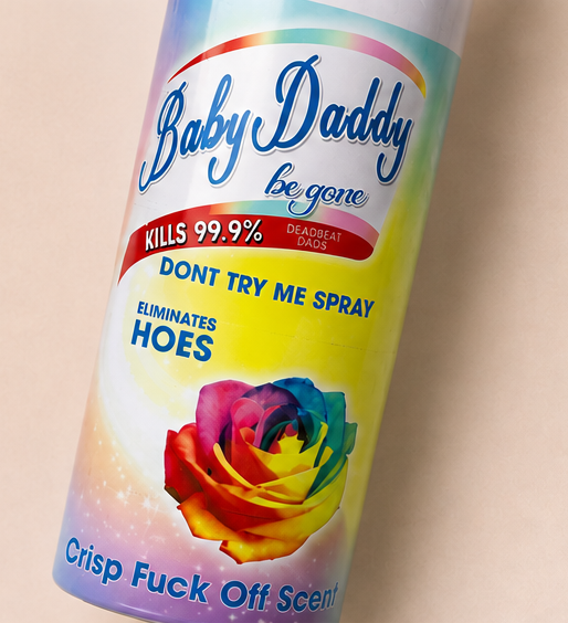 Baby Daddy Be Gone