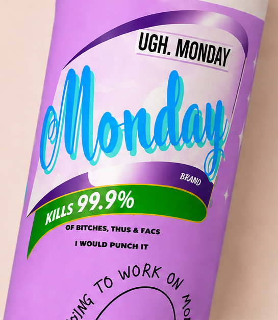 Ugh Monday